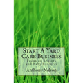 Start A Yard Care Business: Focus on Seniors and Baby Boomers