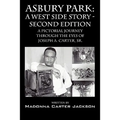 Asbury Park: A West Side Story -Second Edition: A Pictorial Journey Through the Eyes of Joseph A. Carter, Sr.