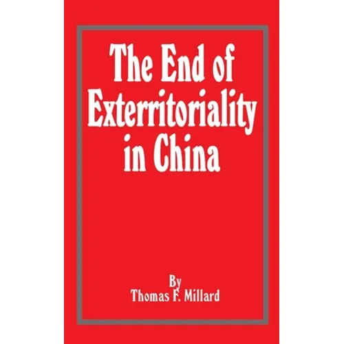 The End of Exterritoriality in China