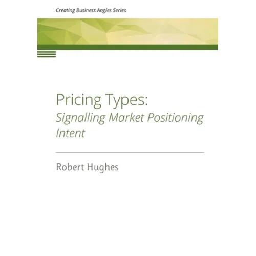 Pricing Types: Signalling Market Positioning Intent