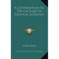 A Contribution To The Critique Of Political Economy