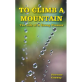 To Climb A Mountain