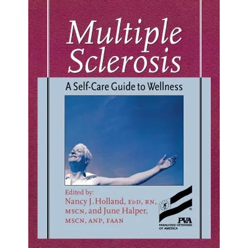 Multiple Sclerosis: A Self-Care Guide to Wellness
