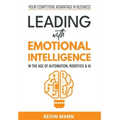 Leading with Emotional Intelligence - In the Age of Automation, Robotics & AI