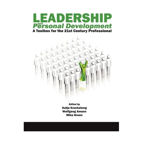 Leadership and Personal Development: A Toolbox for the 21st Century Professional