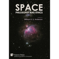 Space, Philosophy and Ethics