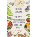 My Endo Cookbook - The anti-inflammatory guide to a pain free life
