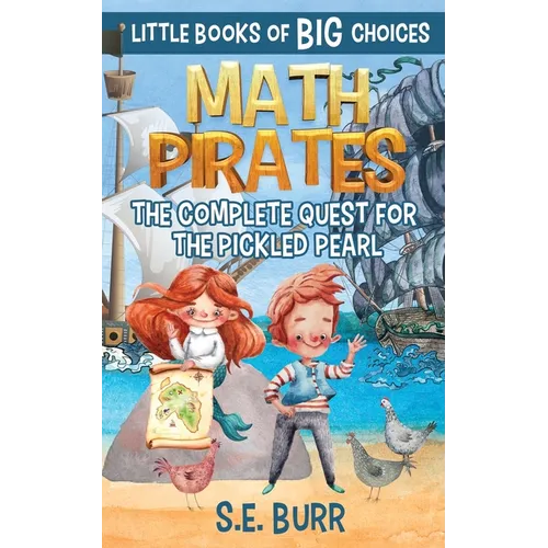 Math Pirates: The Complete Quest for the Pickled Pearl