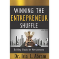Winning the Entrepreneur Shuffle: Building Blocks for New-Preneurs