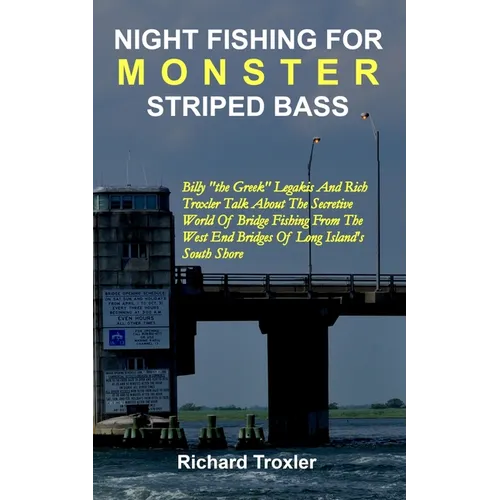 Night Fishing for Monster Striped Bass