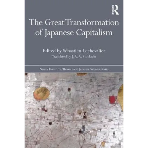 The Great Transformation of Japanese Capitalism