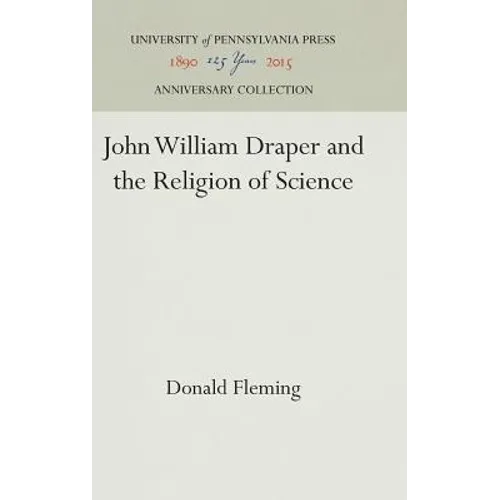 John William Draper and the Religion of Science
