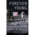 Forever Young: A Life of Adventure in Air and Space