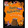 Happy Halloween Activity Book for Kids: Mazes, Coloring, Dot to Dot, Matching