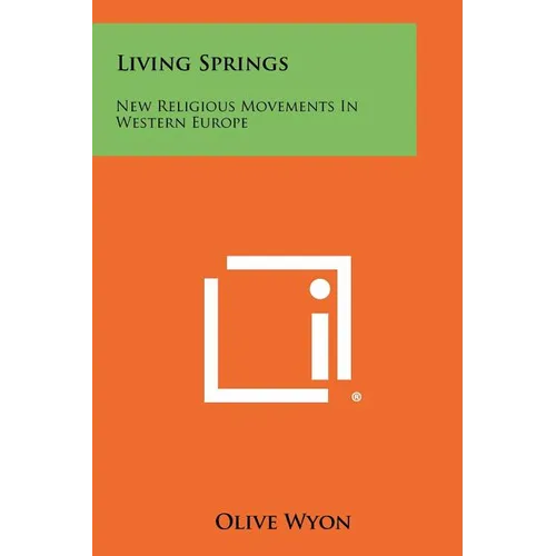 Living Springs: New Religious Movements in Western Europe