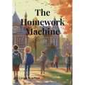 The Homework Machine