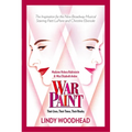 War Paint: Madame Helena Rubinstein and Miss Elizabeth Arden: Their Lives, Their Times, Their Rivalry