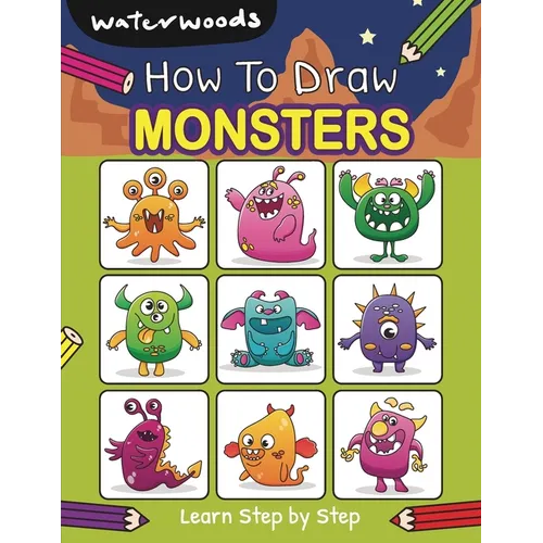 How To Draw Monsters: Learn How to Draw Monsters with Easy Step by Step Guide