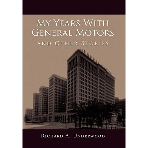 My Years with General Motors and Other Stories