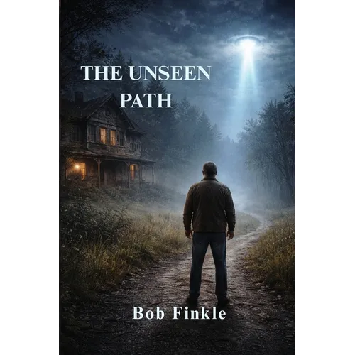 The Unseen Path: A Life Between the Ordinary and Unexplainable