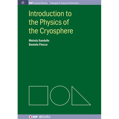 Introduction to the Physics of the Cryosphere