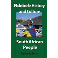 Ndebele History and Culture: South African People