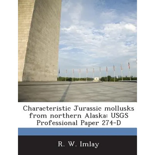 Characteristic Jurassic mollusks from northern Alaska: USGS Professional Paper 274-D