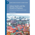 Adam Smith and the Wealth of Nations: The Discovery of Capitalism and Its Limits