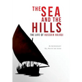 The Sea and the Hills: The Life of Hussain Najadi