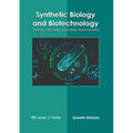 Synthetic Biology and Biotechnology: Safety, Security and Risk Assessment