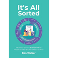 It's All Sorted: A Business Owner's 9-Step Guide to Master Your Tax & Achieve Peace of Mind