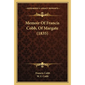 Memoir Of Francis Cobb, Of Margate (1835)