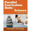 Parallel Curriculum Units for Science, Grades 6-12