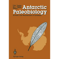 Antarctic Paleobiology: Its Role in the Reconstruction of Gondwana