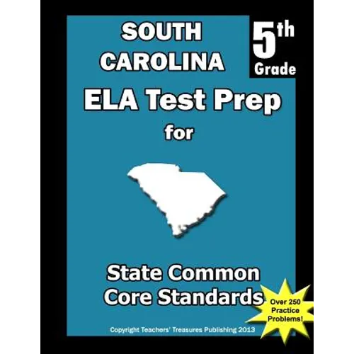 South Carolina 5th Grade ELA Test Prep: Common Core Learning Standards