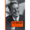 Van Johnson: MGM's Golden Boy