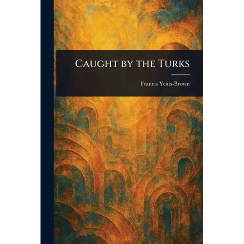 Caught by the Turks