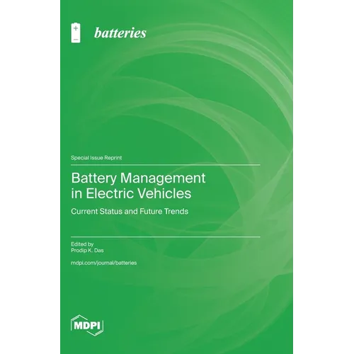 Battery Management in Electric Vehicles: Current Status and Future Trends