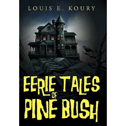 Eerie Tales of Pine Bush