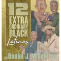 12 Extraordinary Black Latinos: Biography Coloring