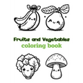 Fruits and Vegetables coloring book: Children's coloring pages + word search puzzles