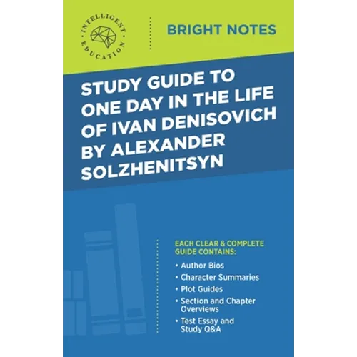 Study Guide to One Day in the Life of Ivan Denisovich by Alexander Solzhenitsyn