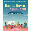 Hands Down, Speak Out: Listening and Talking Across Literacy and Math