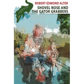 Shovel Nose and the Gator Grabbers