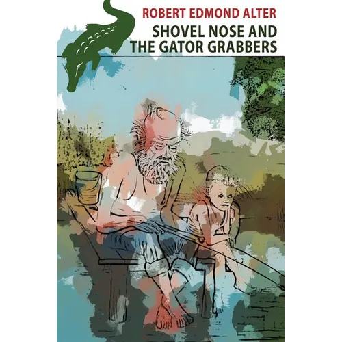 Shovel Nose and the Gator Grabbers