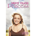 White Trash Princess