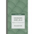 Okinawa and Jeju: Bases of Discontent