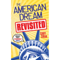 The American Dream, Revisited: Ordinary People, Extraordinary Results