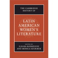 The Cambridge History of Latin American Women's Literature