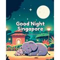 Good Night Singapore: A Bedtime Adventure Through Singapore's Iconic Landmarks